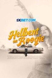 Hellbent on Boogie (2024) Sub