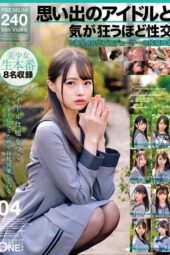 ONEX-091 Having mind-blowing sex with a memorable idol: Footage submitted by a certain producer in his 40s, part 04