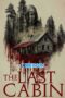 The Last Cabin (2025) Dub The Last Cabin (2025) Dub