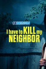 I Have to Kill My Neighbor (2026) Dub I Have to Kill My Neighbor (2026) Dub