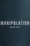 Manipulation (2026) Sub Manipulation (2026) Sub