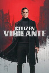 Citizen Vigilante (2026) Sub